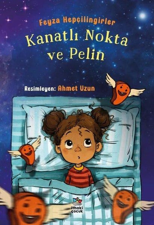 Kanatlı Nokta ve Pelin | İthaki Çocuk (İnce Kapak)