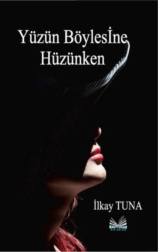 Yüzün Böylesine Hüzünken