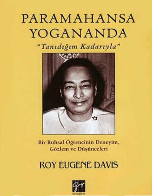 Paramahansa Yogananda "Tanıdığım Kadarıyla" | Gazi Kitabevi (Ciltli)