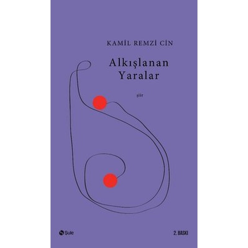 Alkışlanan Yaralar | Şule Yayınları