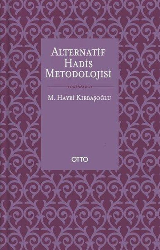Alternatif Hadis Metodolojisi | Otto (Ciltli)