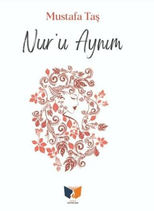 Nur'u Aynım | Ateş Yayınları (Ciltsiz)