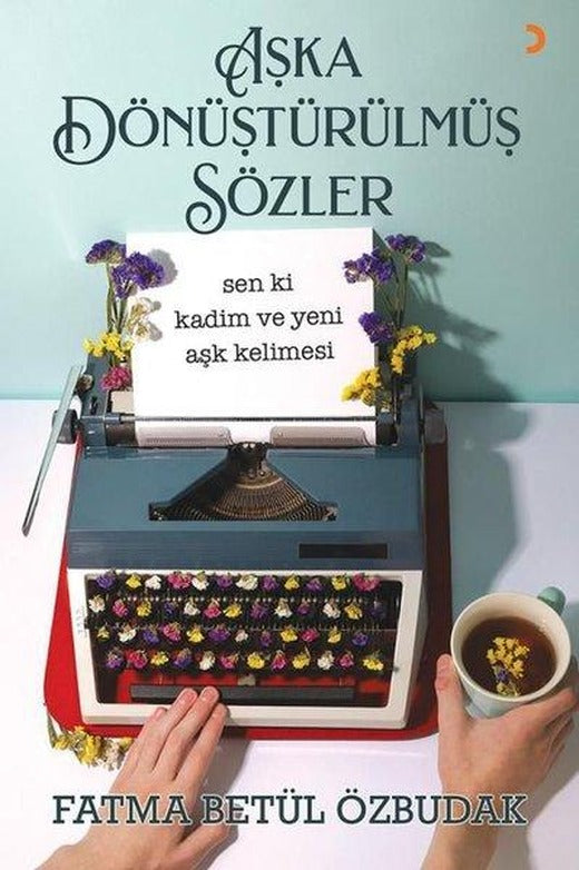 Aşka Dönüştürülmüş Sözler | Cinius (İnce Kapak)