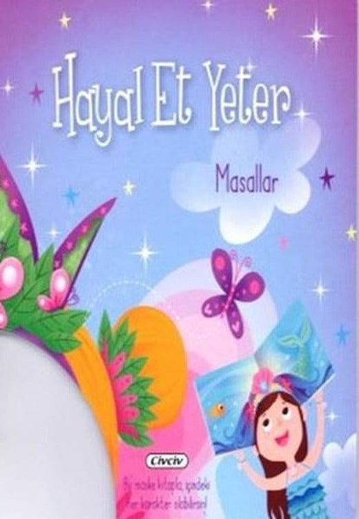 Hayal Et Yeter-Masallar | Çiçek Yayıncılık (İnce Kapak)