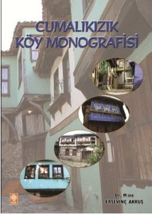 Cumalıkızık Köy Monografisi | Ekin Basım Yayın
