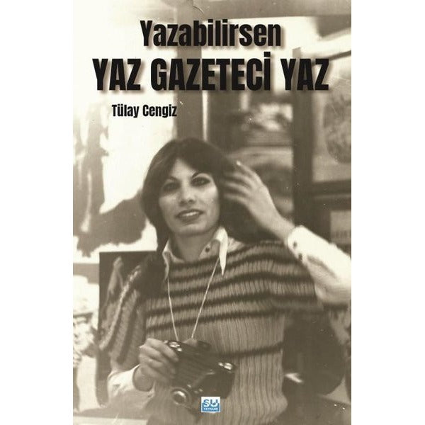 Yazabilirsen Yaz Gazeteci Yaz