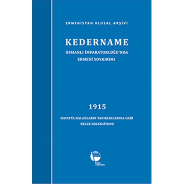 Kedername / Osmanlı İmparatorluğu'nda Ermeni Soykırımı | Belge Yayınları (Ciltli)