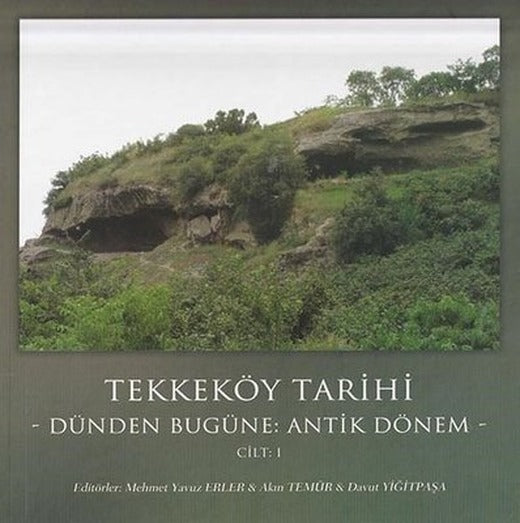 Tekkeköy Tarihi Cilt 1-Antik Dönem | Gece Kitaplığı