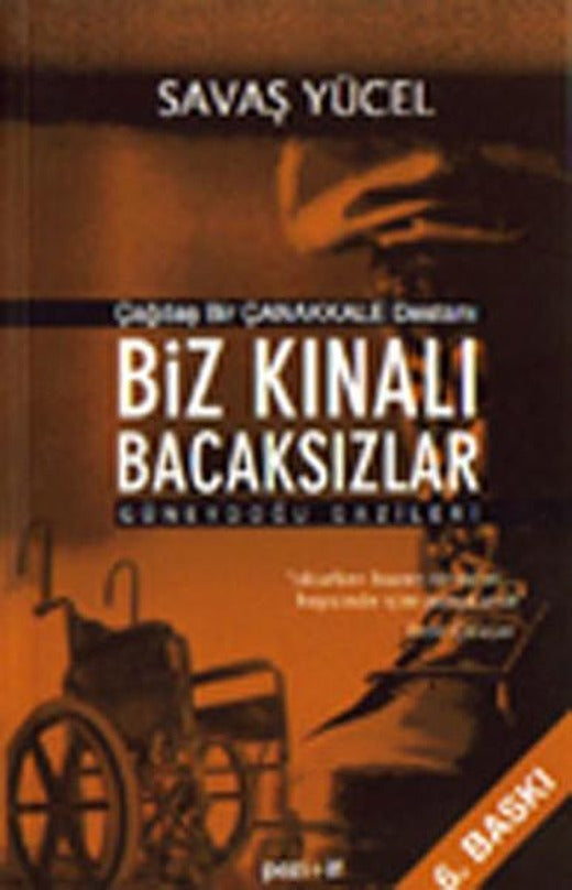 Biz Kınalı Bacaksızlar | Pozitif Yayıncılık (İnce Kapak)