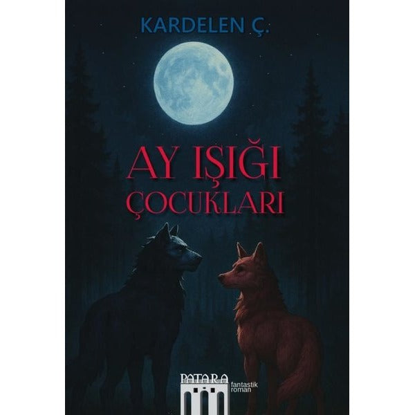Ay Işığı Çocukları | Patara Kitap (İnce Kapak)