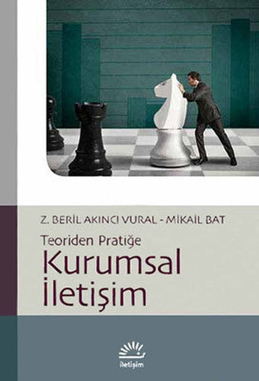Kurumsal İletişim Teoriden Pratiğe | İletişim Yayınları