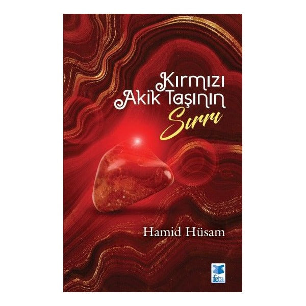 Kırmızı Akik Taşının Sırrı