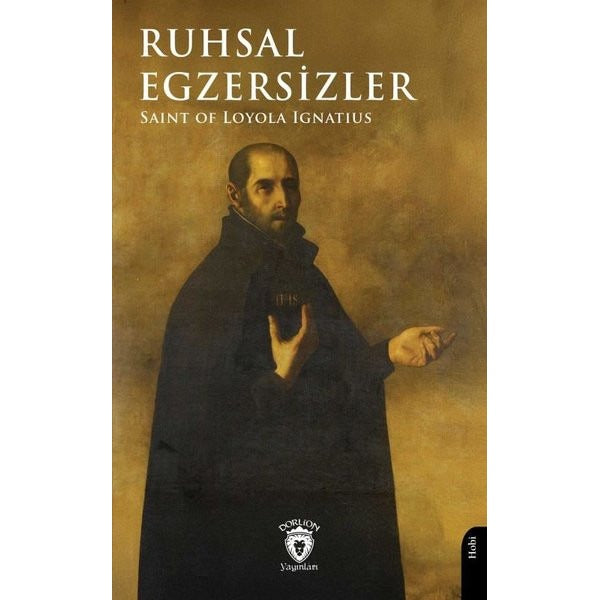 Ruhsal Egzersizler | Dorlion Yayınları (Ciltsiz)
