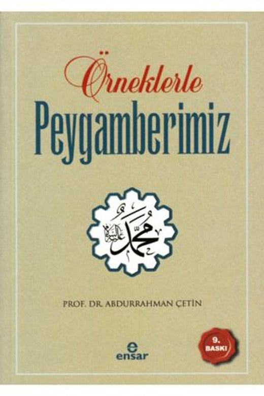 Örneklerle Peygamberimiz | Ensar Neşriyat (Ciltsiz)
