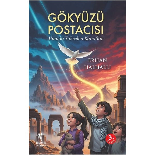 Gökyüzü Postacısı |Öğretmen Yazarlar Yayınları (İnce Kapak)