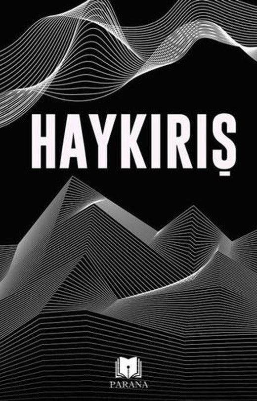 Haykırış | Parana Yayınları (Ciltsiz)
