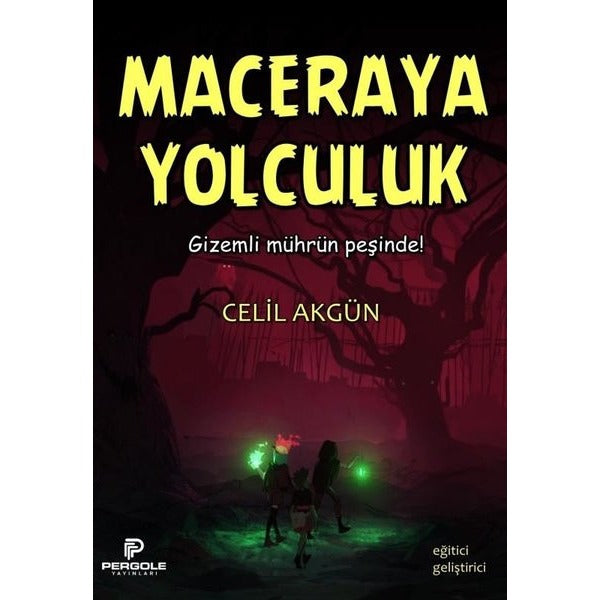 Maceraya Yolculuk - Gizemli Mührün Peşinde!