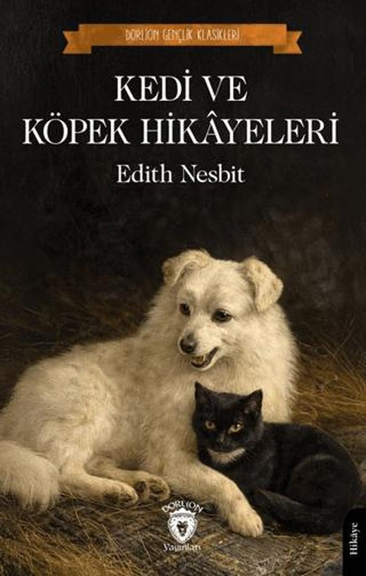 Kedi ve Köpek Hikayeleri | Dorlion Yayınları (Ciltsiz)
