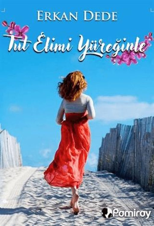 Tut Elimi Yüreğinle