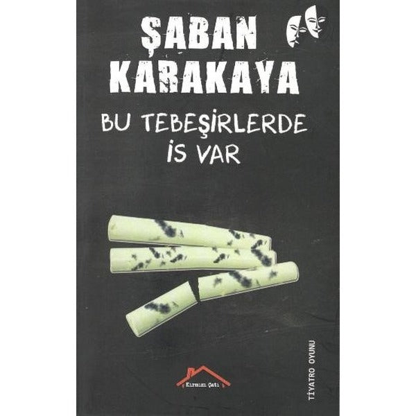 Bu Tebeşirlerde İs Var | Kırmızı Çatı Yayınları (Ciltsiz)