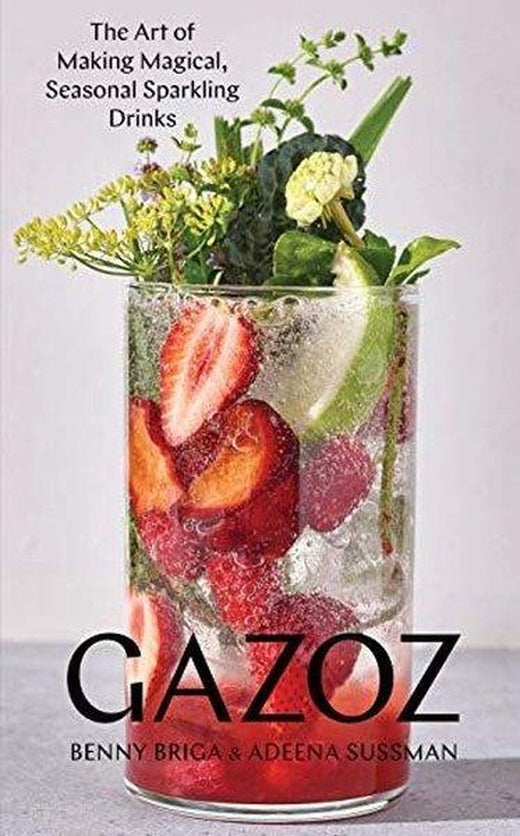 Gazoz : The Art of Making Magical Seasonal Sparkling Drinks | Workman Publishing (İnce Kapak)