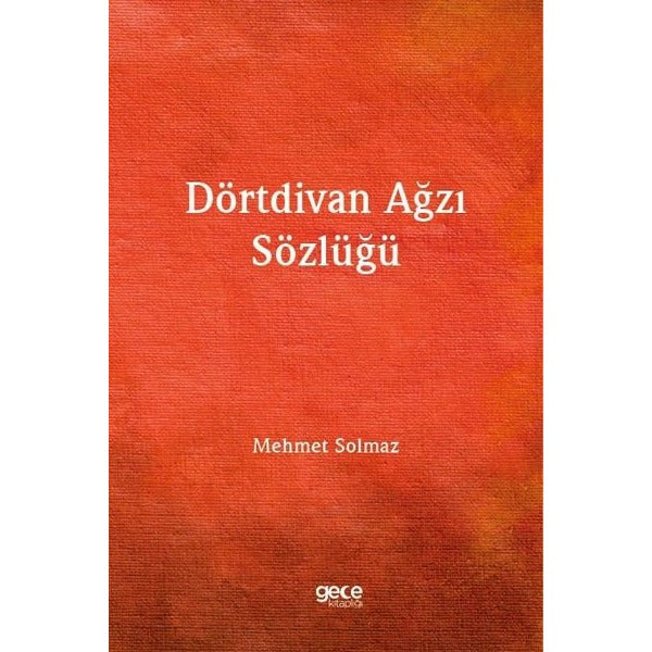 Dörtdivan Ağzı Sözlüğü | Gece Kitaplığı (İnce Kapak)