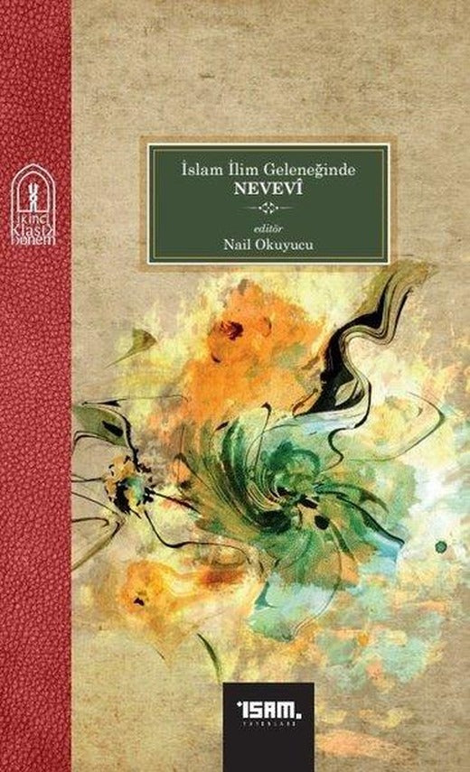 İslam İlim Geleneğinde Nevevi | İsam Yayınları (İnce Kapak)