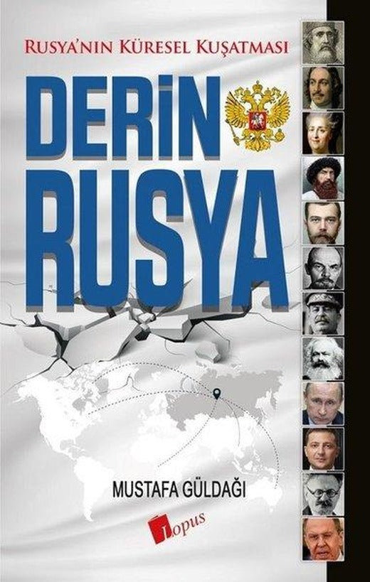 Derin Rusya - Rusya'nın Küresel Kuşatması | Lopus (İnce Kapak)