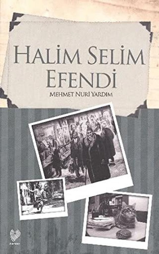 Halim Selim Efendi | Çağrı Yayınları (Ciltsiz)