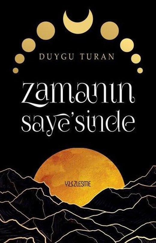 Zamanın Saye'sinde | Yüzleşme (İnce Kapak)