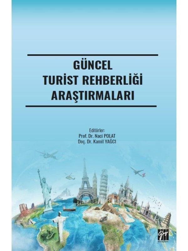 Güncel Turist Rehberliği Araştırmaları | Gazi Kitabevi (Ciltsiz)