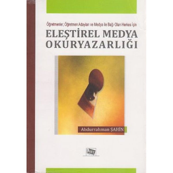 Eleştirel Medya Okuryazarlığı | Anı Yayıncılık (Ciltsiz)