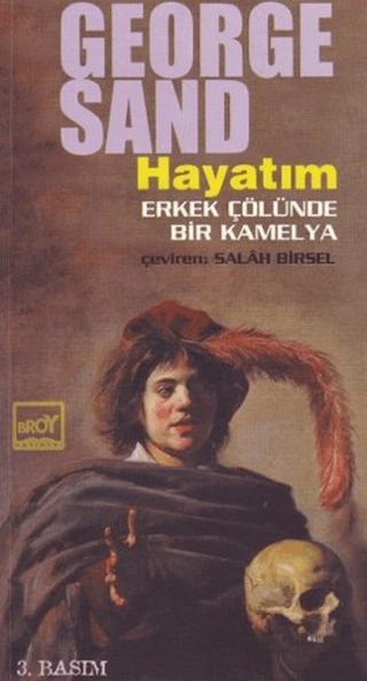 Hayatım Erkek Çölünde Bir Kamelya | Broy Yayınları (Ciltsiz)
