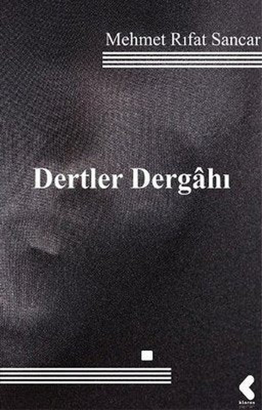 Dertler Dergahı | Klaros Yayınları