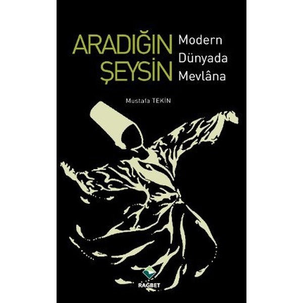 Aradığın Şeysin | Rağbet Yayınları (Ciltsiz)