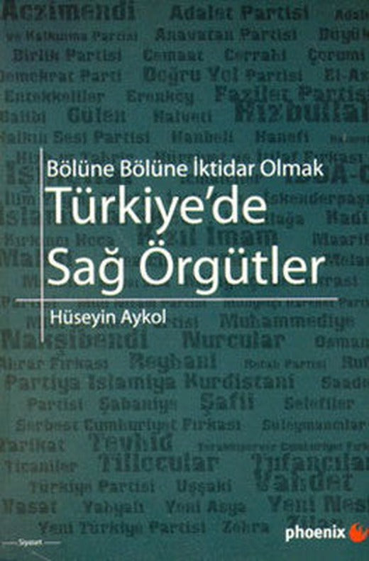 Türkiye'de Sağ Örgütler - Bölüne Bölüne İktidar Olmak | Phoenix