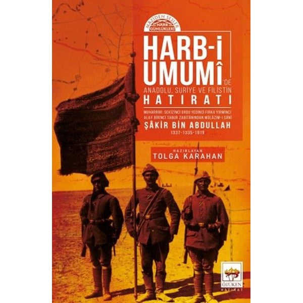 Harb-i Umumi'de Anadolu Suriye ve Filistin Hatıratı | Ötüken Neşriyat (İnce Kapak)