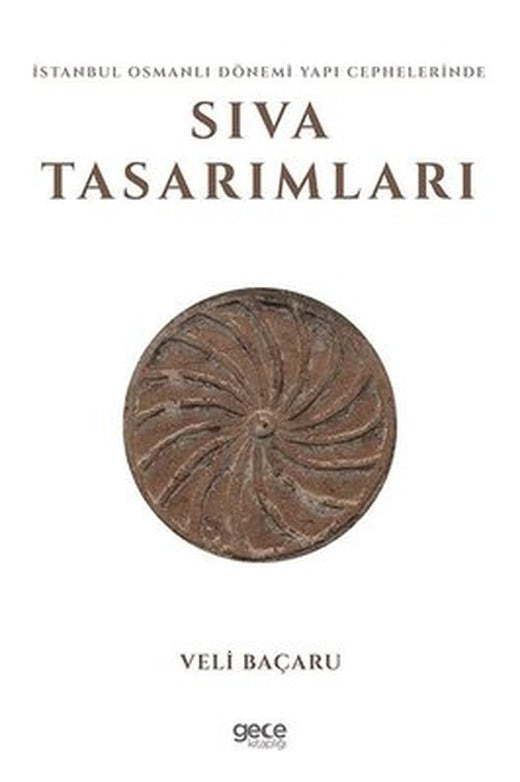 İstanbul Osmanlı Dönemi Yapı Cephelerinde Sıva Tasarımları | Gece Kitaplığı