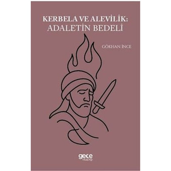Kerbela ve Alevilik - Adaletin Bedeli | Gece Kitaplığı (İnce Kapak)