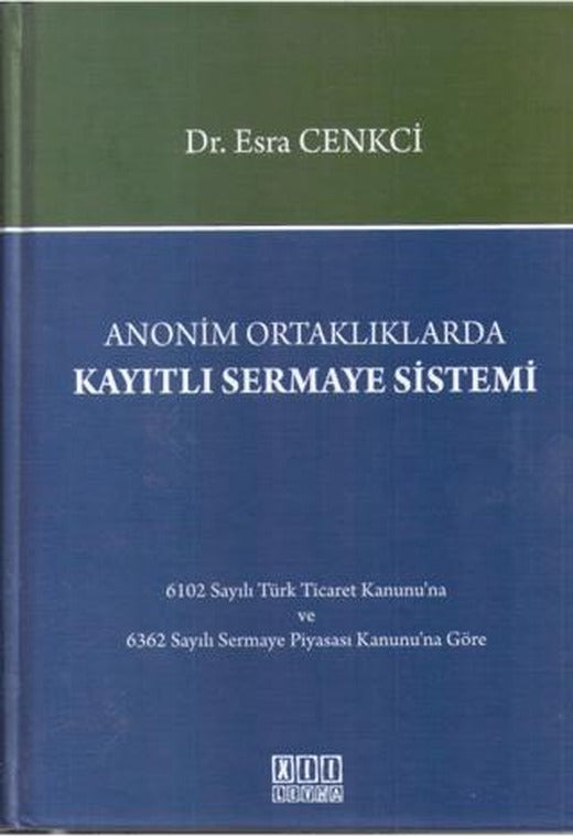 Anonim Ortaklıklarda Kayıtlı Sermaye Sistemi | On İki Levha Yayınları (Ciltsiz)