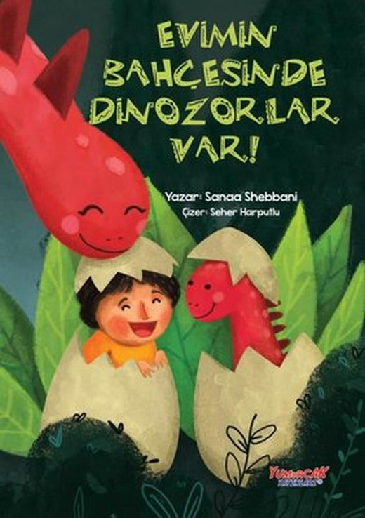 Evimin Bahçesinde Dinozorlar Var! | Yumurcak Yayınları