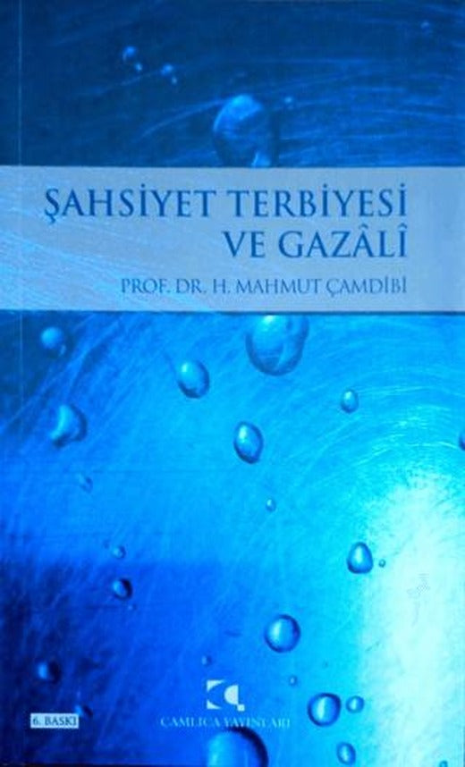 Şahsiyet Terbiyesi ve Gazali