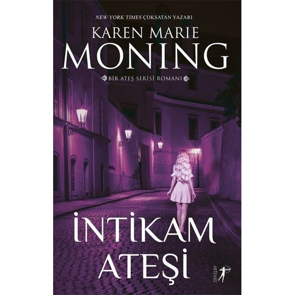 İntikam Ateşi - Bir Ateş Serisi Romanı - Ateş Serisi 3 | Artemis Yayınları