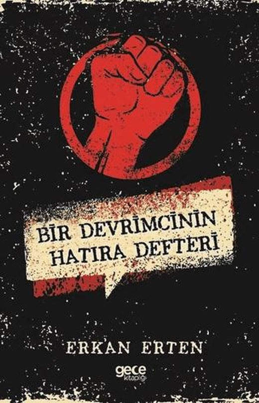Bir Devrimcinin Hatıra Defteri | Gece Kitaplığı (Ciltsiz)