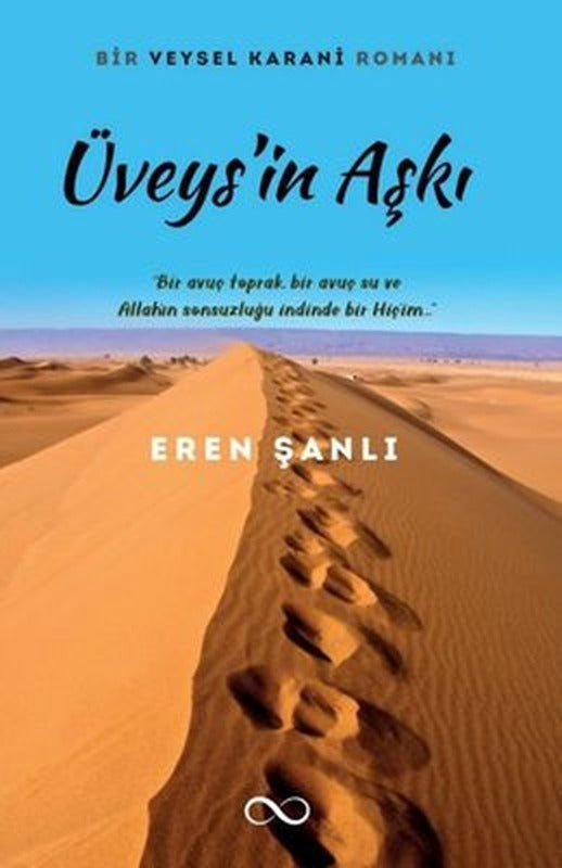 Üveys'in Aşkı - Bir Veysel Karani Romanı | Bengisu Yayınları