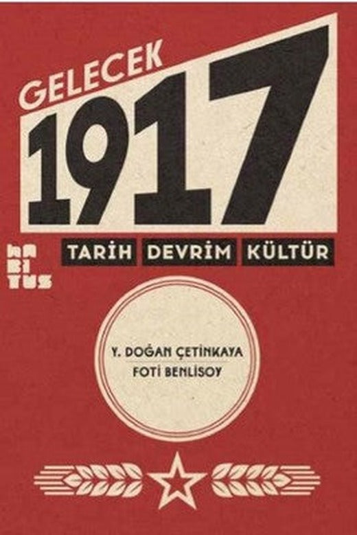 Gelecek 1917-Tarih Devrim Kültür | Habitus Kitap