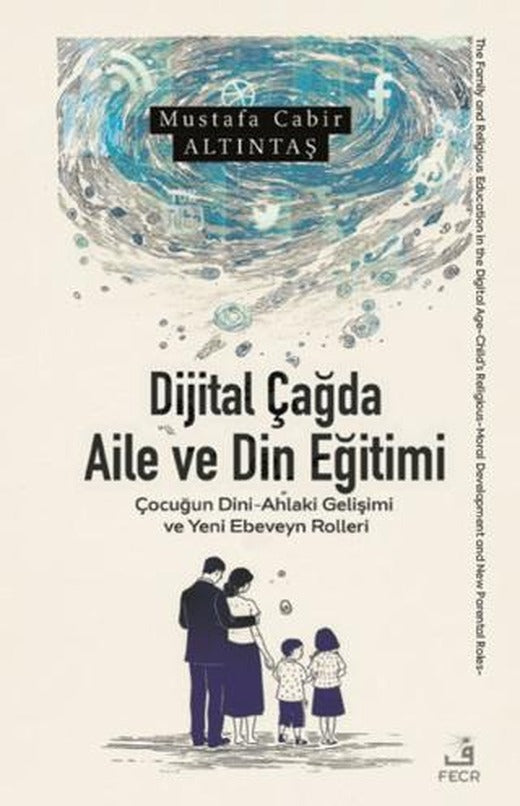 Dijital Çağda Aile ve Din Eğitimi