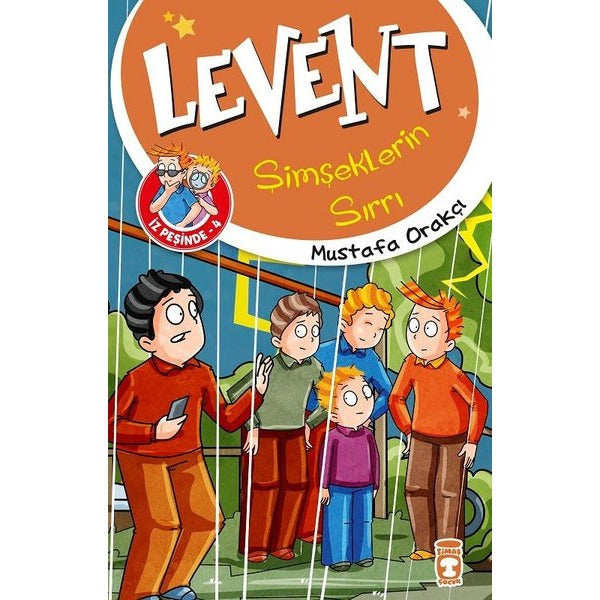 Levent Şimşeklerin Sırrı-Levent İz Peşinde 4 | Timaş Çocuk (İnce Kapak)