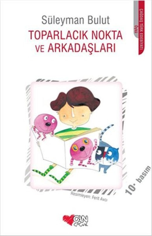 Toparlacık Nokta ve Arkadaşları | Can Çocuk Yayınları (e-Kitap)