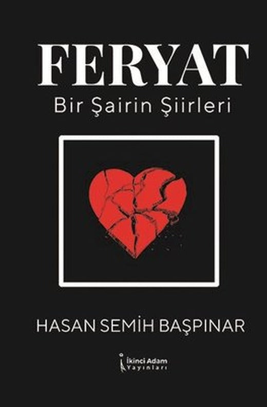 Feryat-Bir Şairin Şiirleri | İkinci Adam Yayınları